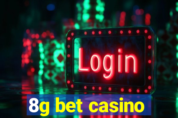 8g bet casino